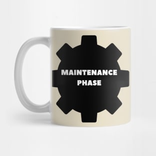 maintenance phase design - mechanic Mug